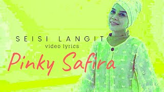 pinky safira  seisi langit  official lyric video 2019 [upl. by Assilat709]