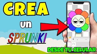 CREA TU SPRUNKI EN TU CELULAR o TABLET Tutorial [upl. by Nyliuqcaj218]