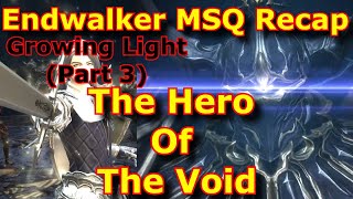 FFXIV Lore  The Hero of the Void Endwalker MSQ Recap [upl. by Thamos212]