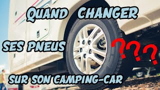 Tuto Quand changer ses pneus sur son campingcar [upl. by Butcher]