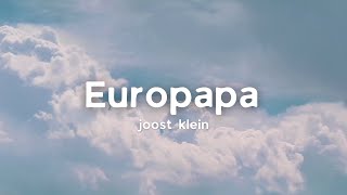 Europapa  Outro  Joost Klein Eng  Dutch Lyrics [upl. by Kobe709]