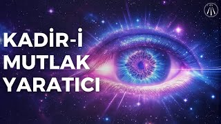 Hak Yaratıcı Nedir  Kadim Tarih ve Bilimin Buluştuğu Nokta [upl. by Margareta764]