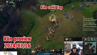 Kiin proview 20240716 corki rumble Korea challenger  Kiin 第一视角 [upl. by Inaliel]