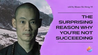 Master SHI HENG Yi Exposes the Surprising Reason Youre Not Succeeding [upl. by Esinel201]