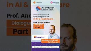 Prof Andre Dekker Part 1 AI Healthcare Conference UAE  Feb 15 amp 16 2025 [upl. by Edge]