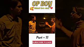 School Love Story Part 11 love school foryou lovestatus life viral status [upl. by Herriott]