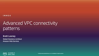 Advanced VPC Connectivity Patterns  Level 400 United States [upl. by Litnahc]