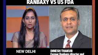 Dinesh Thakur on Ranbaxy US FDA case [upl. by Silrak461]