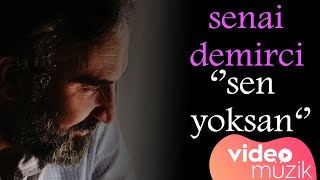 Senai Demirci Alper  Fatma Tatlı  Sen Yoksan [upl. by Salta]