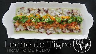 LECHE DE TIGRE con Tiradito de Pulpo  Chef Yuyi [upl. by Webber]