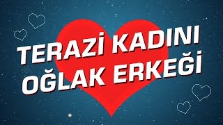 Terazi Kadını  Oğlak Erkeği Burç Uyumu I Astroloji I Burçlar [upl. by Sauer]