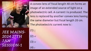 A convex lens of focal length 40 cm forms an image of an extended source of light on a photoelectric [upl. by Inele999]