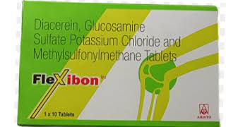 Flexibon Tablets Diacerein Glucosamine Sulfate Potassium Chloride and Methylsulfonylmethane Tablets [upl. by Ayotna]