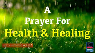 A Prayer for Health and Healing  GR [upl. by Acinyt]