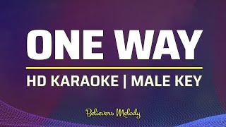 One Way  KARAOKE  Male B [upl. by Sirtimed]