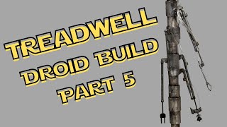 The Treadwell Project Part Five  Building a Robot  The Arms [upl. by Aihsas]