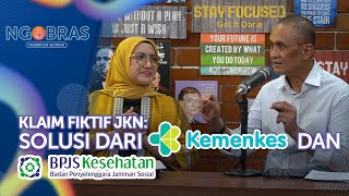 Menguak Klaim Fiktif di Fasilitas Kesehatan Apa Kata Kemenkes amp BPJS Kesehatan  NGOBRAS Eps 11 [upl. by Ruelle]