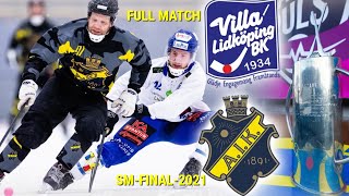 SMFINAL2021«VILLA LIDKOPING»«AIK»SVENSKA BANDY ELITSERIENFULL MATCH [upl. by Prent]