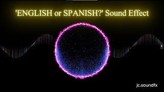 ENGLISH or SPANISH Sound Effect [upl. by Zelig]