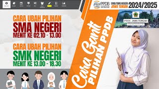 REUPLOAD  CARA GANTI PILIHAN PENDAFTARAN SMANSMKN JAWA TENGAH 20242025 [upl. by Evander]