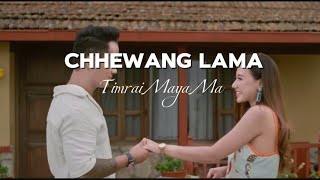 Timrai Maya Ma  chhewang lama  Timi aayera mana kholera bhanideuana k xa manama lyrics [upl. by Raff165]