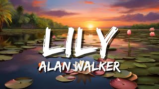 Lily  Lyrics  Alan Walker k391 emelie hollow  Space in life [upl. by Mayne]