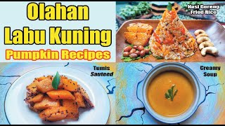 Resep Aneka Olahan Labu Kuning I Olahan Makanan Dari Labu Kuning I Pumpkin Recipes Easy Healthy [upl. by Derfniw739]