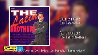 Las Cabañuelas  The Latin Brothers  Discos Fuentes [upl. by Holder588]