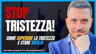 Tristezza il nemico invisibile Come superarla e stare meglio [upl. by Spanjian]