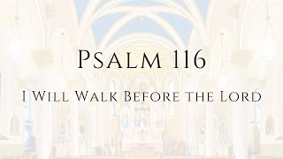 Psalm 116 I Will Walk Before the Lord recording and sheet music [upl. by Glynda]