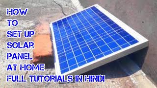 Solar Panel 40 Watt and 12V Battery details and fittings tips  Solar panel setup  at home  2020 [upl. by Anaila]