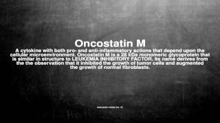 Medical vocabulary What does Oncostatin M mean [upl. by Rene]