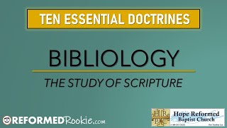 10 Essentials Series 1 Bibliology The Doctrine of Scripture [upl. by Nathanoj507]