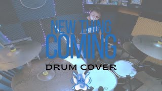 New Thing Coming Drum Cover OSG [upl. by Lenhart]