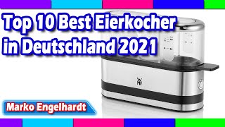 Top 10 Best Eierkocher in Deutschland 2021 [upl. by Tallula]