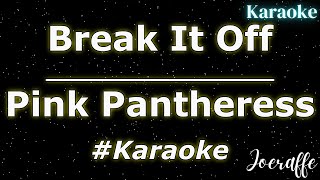 Pink Pantheress  Break It Off Karaoke [upl. by Fagan281]