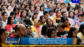 Mahigit sa 1000 BEI sa Iloilo City sumailalim sa refresher course tungkol sa election procedure [upl. by Lavro]