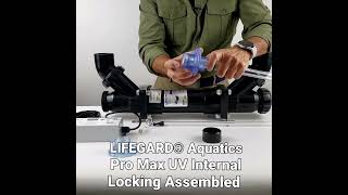 LIFEGARD® Aquatics Pro Max UV Internal Locking Assembly [upl. by Aloisia]