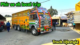 Phir se local trip ❤️  Jaldi he long trip ka liye nikla gya  Trucking lifestyle [upl. by Nirag790]