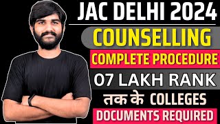 JAC Delhi Counselling 2024 Important Notification ✅  JAC DELHI Counselling Complete Process 2024 [upl. by Naveb]