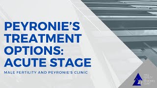 Peyronies Treatment Options Acute Stage [upl. by Nira]