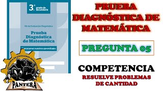 EVALUACIÓN DIAGNÓSTICA DE MATEMÁTICA  3ro GRADO DE SECUNDARIA  PREGUNTA N° 05 [upl. by Audrye]