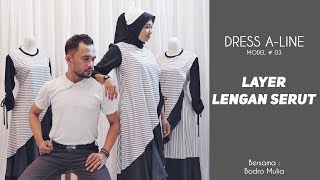 DRESS A LINE MODEL 03 LAYER LENGAN SERUT [upl. by Elleneg]