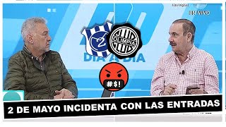 🤬OLIMPIA SE ENOJA CON EL 2 DE MAYO POR EL PRECIO DE LAS ENTRADAS ANALISIS ARTURO RUBIN  DIA A DIA [upl. by Aibsel]