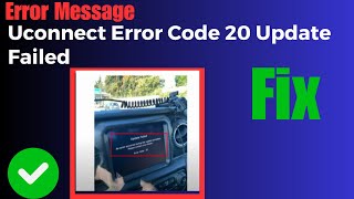 How to Fix Uconnect Error Code 20 Update Failed An Error Occurred During the Update Procedure [upl. by Clayborne]