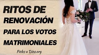 🙏 ¿Cuáles son los ritos de renovación para los votos matrimoniales católicos 🙏 [upl. by Yendic]