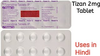 Tizan 2 Tablet uses side effects and doses in Hindi [upl. by Vlad319]