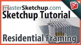 Sketchup Tutorial  Residential Framing [upl. by Einyaj]