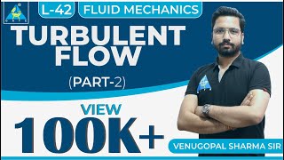 Fluid Mechanics  Module 5  Fluid Flow  Turbulent Flow  Part 2 Lecture 42 [upl. by Ezar]