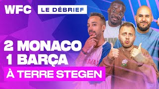 ⚽ Debrief Monaco  Barça 21  Ligue des Champions [upl. by Enajharas]